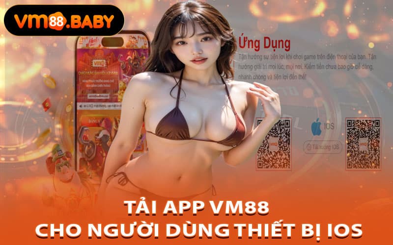 Tải App VM88 cho người dùng thiết bị IOS